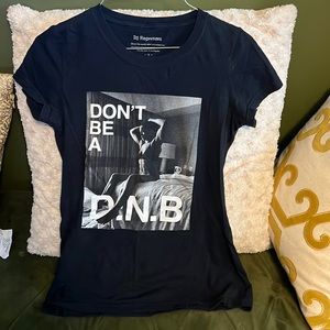 Rhonda Rouse Don't be a DNB t-shirt
